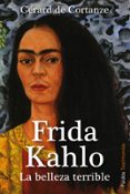 FRIDA KAHLO de CORTANZE, GERARD DE 
