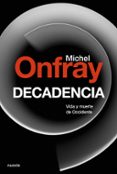 DECADENCIA de ONFRAY, MICHEL 