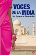 VOCES DE LA INDIA: DE TAGORE A TYREWALA di VV.AA. 