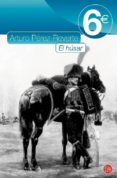 EL HUSAR (PDL ED. 2010) de PEREZ-REVERTE, ARTURO 
