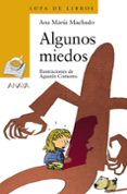 ALGUNOS MIEDOS de MACHADO, ANA MARIA 