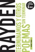 TERMINAMOS Y OTROS POEMAS SIN TERMINAR de DAVID MARTINEZ ALVAREZ, RAYDEN 