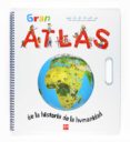 GRAN ATLAS DE LA HISTORIA DE LA HUMANIDAD de FICHOU, BERTRAND 