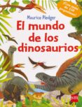 EL MUNDO DE LOS DINOSAURIOS de PLEDGER, MAURICE 