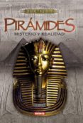 PIRAMIDES: MISTERIO Y REALIDAD di VV.AA. 