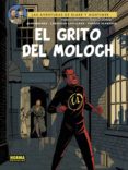 BLAKE Y MORTIMER 27 EL GRITO DE MOLOCH de DUFAUX, JEAN  CAILLEAUX, CHRISTIAN 