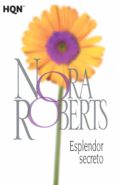 ESPLENDOR SECRETO de ROBERTS, NORA 