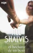 EL HECHIZO DE UN BESO de SHALVIS, JILL 