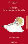 EL ENIGMA DE LA MUCHACHA DORMIDA de GISBERT, JOAN MANUEL 