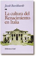 LA CULTURA DEL RENACIMIENTO EN ITALIA de BURCKHARDT, JACOB 