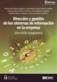 DIRECCION Y GESTION DE LOS SISTEMAS DE INFORMACION EN LA EMPRESA: UNA VISION INTEGRADORA (2 ED.) di VV.AA. 