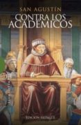CONTRA LOS ACADEMICOS de SAN AGUSTIN 