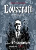 LOVECRAFT: LA ANTOLOGIA (INCLUYE EL NECROMICON) (2ª ED.) di LOVECRAFT, H.P. 