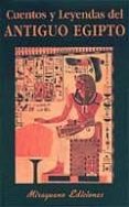 CUENTOS Y LEYENDAS DEL ANTIGUO EGIPTO di VV.AA. 