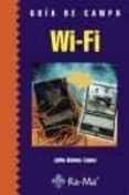 GUIA DE CAMPO DE WIFI de GOMEZ LOPEZ, JULIO 
