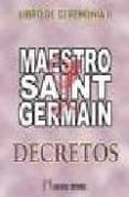EL LIBRO DE CEREMONIA. TOMO II: DECRETOS di SAINT GERMAIN 