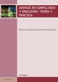 AVANCES EN COMPLEJIDAD Y EDUCACION: TEORIA Y PRACTICA di VV.AA