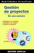 GESTION DE PROYECTOS EN UNA SEMANA di BROWN, MARK 