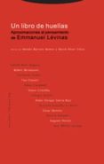 UN LIBRO DE HUELLAS; APROXIMACIONES AL PENSAMIENTO DE EMMANUEL LE VINAS de BARROSO, MOISES  PEREZ, DAVID 