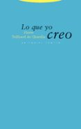 LO QUE YO CREO de TEILHARD DE CHARDIN, PIERRE 