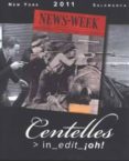 CENTELLES IN EDIT OH!: NEW YORK 2011 di VV.AA. 