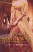 AMARTE ES MI DESTINO de BROCKWAY, CONNIE 