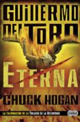 ETERNA (TRILOGA DE LA OSCURIDAD III) de TORO, GUILLERMO DEL HOGAN, CHUCK 