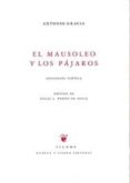 EL MAUSOLEO Y LOS PAJAROS de GRACIA, ANTONIO 