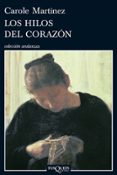 LOS HILOS DEL CORAZON de MARTINEZ, CAROLE 