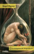 LA MAQUINA DE LANGUIDECER de OLGOSO, ANGEL 