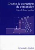 DISEO DE ESTRUCTURAS DE CONTENCION de OLMOS MARTINEZ, PEDRO J. 