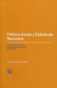 POLITICA SOCIAL Y ESTADO DEL BIENESTAR de ALEMAN BRACHO, CARMEN  FERNANDEZ GARCIA, TOMAS 