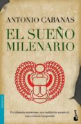 EL SUEO MILENARIO de CABANAS, ANTONIO 