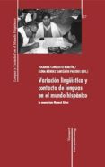 VARIACION LINGUISTICA Y CONTACTO DE LENGUAS EN EL MUNDO HISPANICO IN MEMORIAM MANUEL ALVAR di VV.AA. 