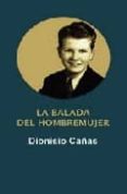 LA BALADA DEL HOMBREMUJER di CAAS, DIONISIO 