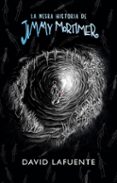 LA NEGRA HISTORIA DE JIMMY MORTIMER de LAFUENTE, DAVID 