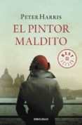 EL PINTOR MALDITO de HARRIS, PETER 