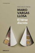 EL HEROE DISCRETO de VARGAS LLOSA, MARIO 