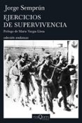 EJERCICIOS DE SUPERVIVENCIA de SEMPRUN, JORGE 
