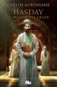 HASDAY: EL MEDICO DEL CALIFA de AURENSANZ, CARLOS 