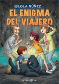 EL ENIGMA DEL VIAJERO di NUEZ, LOLA 