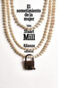 EL SOMETIMIENTO DE LA MUJER de MILL, JOHN STUART 