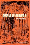 AULA A LA DERIVA N 4 de UMEZZ, KAZUO 
