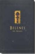 BELENES DEL MUNDO: COLECCION BASANTA-MARTIN di VV.AA. 