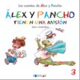 ALEX Y PANCHO TIENEN UNA MISIN - CUENTO 3  di VV.AA