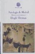 ANTOLOGIA DE MADRID di THOMAS, HUGH 