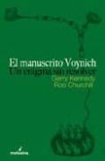 EL MANUSCRITO VOYNICH: UN ENIGMA SIN RESOLVER de CHURCHILL, ROB  KENNEDY, GERRY 