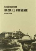 HACIA EL PORVENIR de BARRETT, RAFAEL 