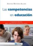 LAS COMPETENCIAS EN EDUCACION di MONTERO ALCAIDE, ANTONIO 
