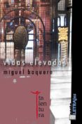 Vidas Elevadas Por Miguel Baquero, Tapa Blanda